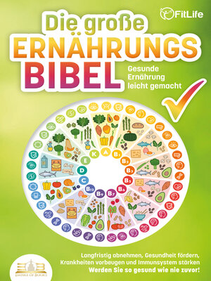 cover image of DIE GROSSE ERNÄHRUNGSBIBEL--Gesunde Ernährung leicht gemacht